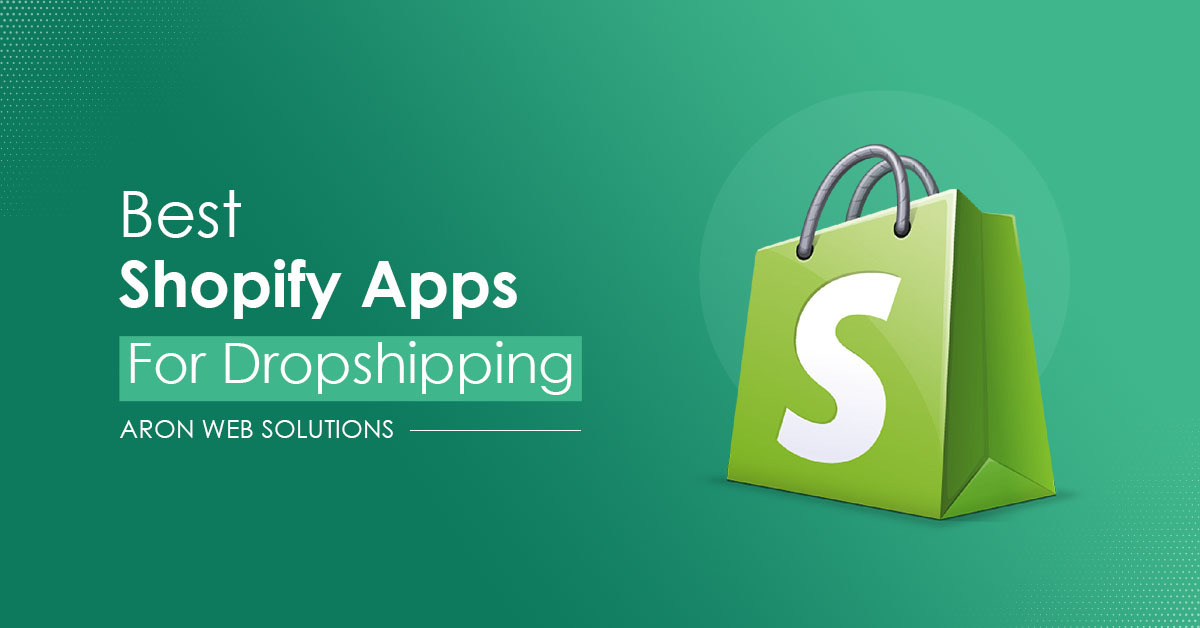 Shopify Apps For Dropshipping